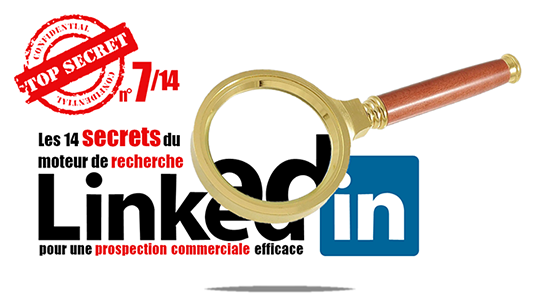 Les 14 secrets du moteur de recherche Linkedin pour une prospection efficace