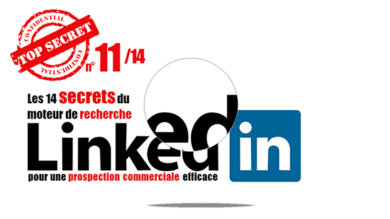 Les 14 secrets du moteur de recherche Linkedin pour une prospection efficace